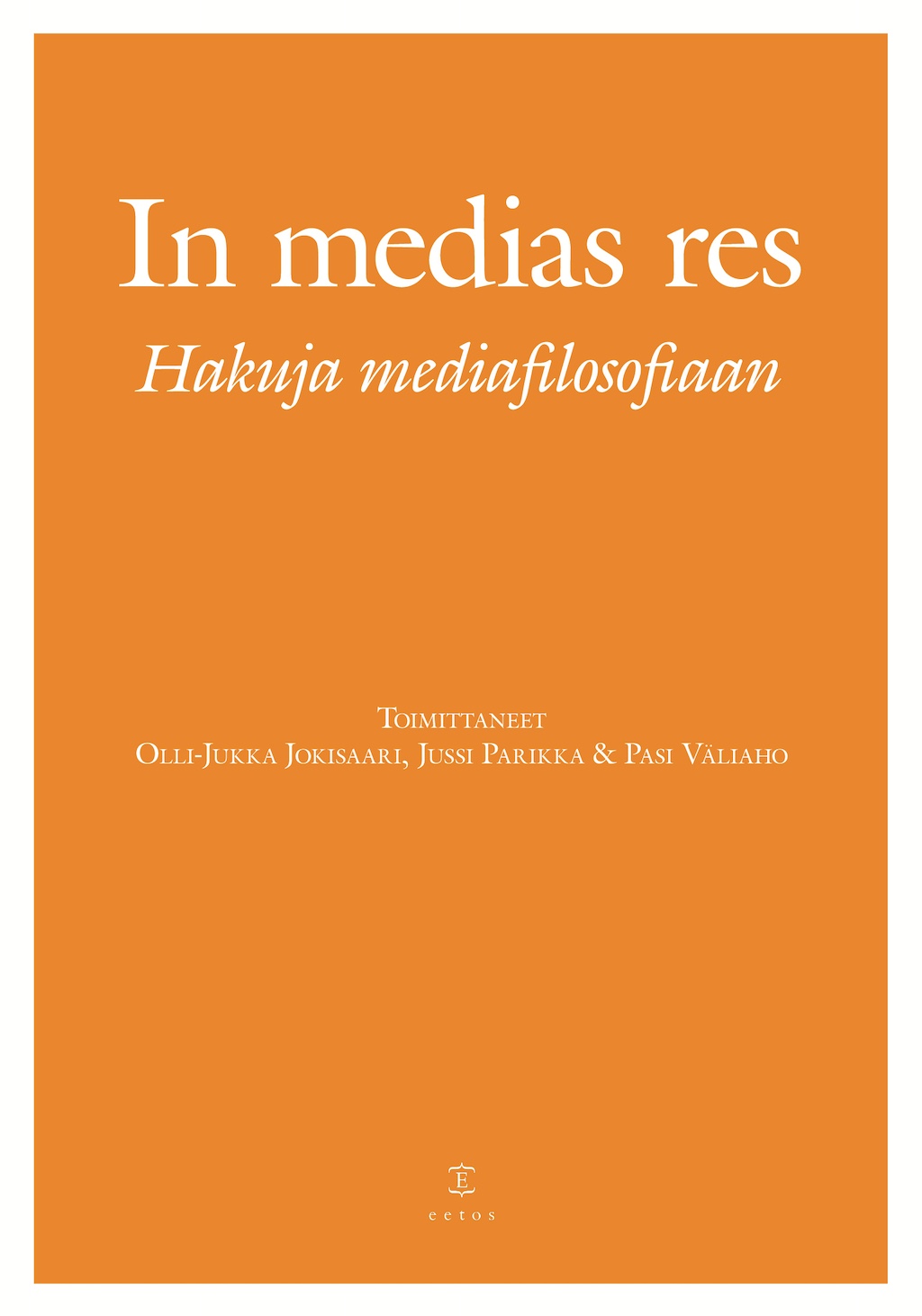 In medias res. Hakuja mediafilosofiaan